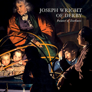 Joseph Wright of Derby: A Review – by Craig Hanson